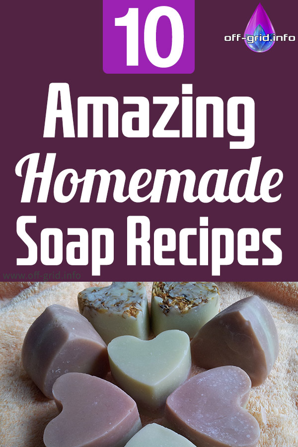 10 Amazing Homemade Soap Recipes