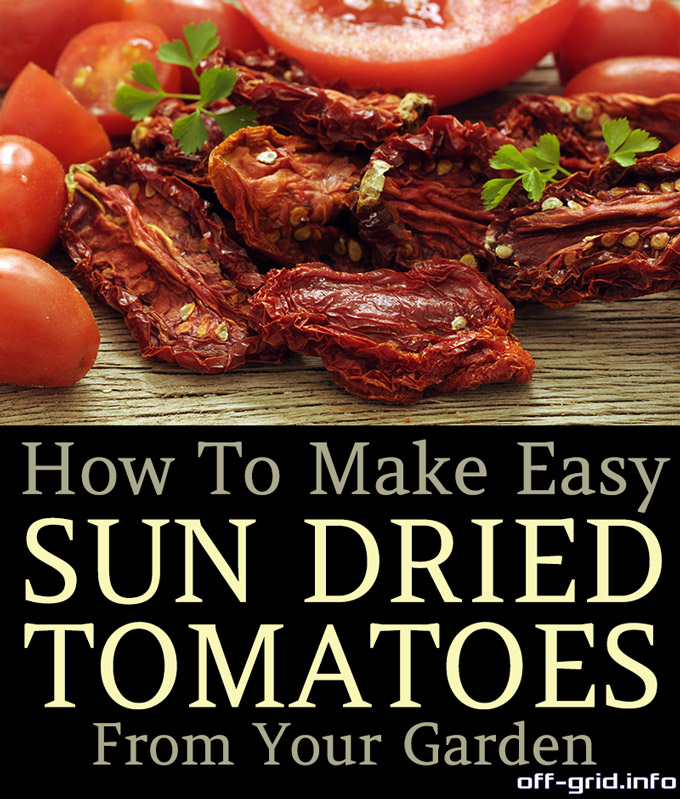 How To Make Easy Sun-Dried Tomatoes From Your Garden