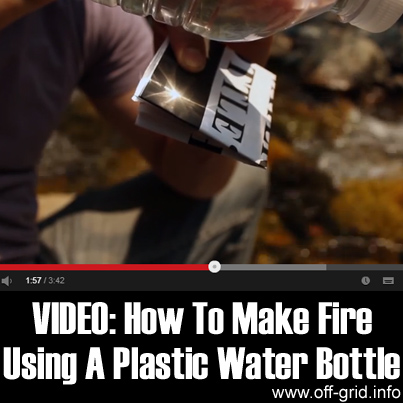 VIDEO: How To Make Fire Using A Plastic Water Bottle