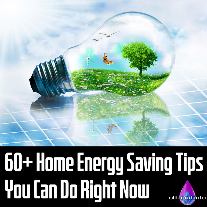 60+ Home Energy Saving Tips You Can Do Right Now