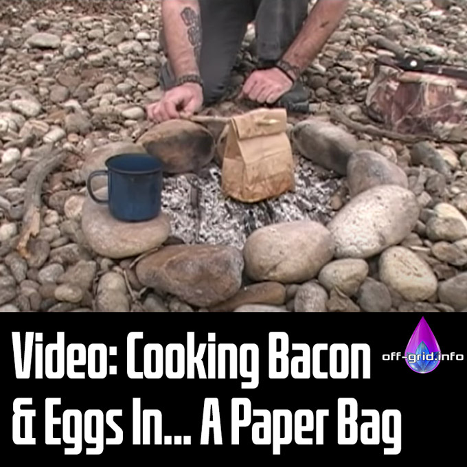 Video - Cooking Bacon & Eggs In A Paper Bag