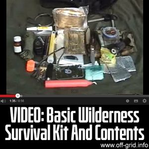 VIDEO: Basic Wilderness Survival Kit And Contents - Off-Grid