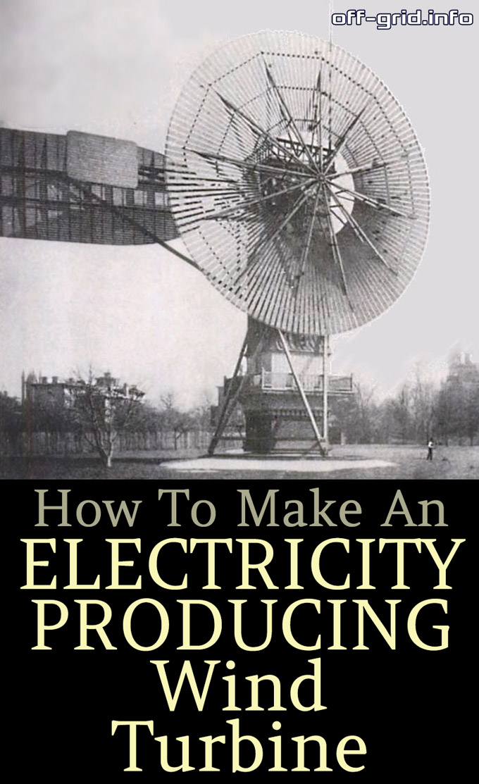How To Make An Electricity Producing Wind Turbine
