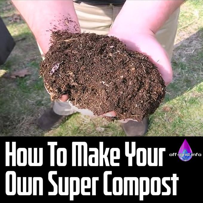 How To Make Your Own Super Compost