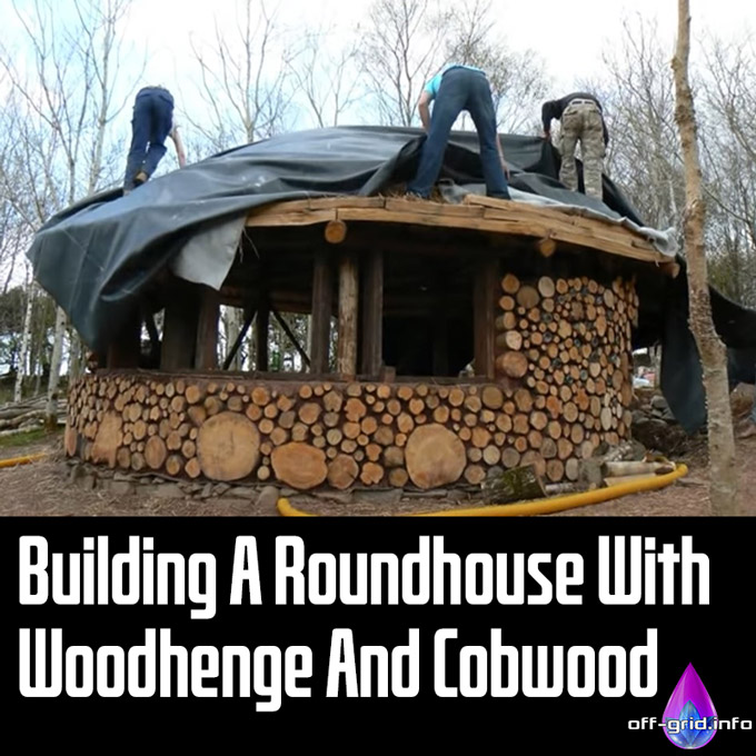 Building A Roundhouse With Woodhenge And Cobwood