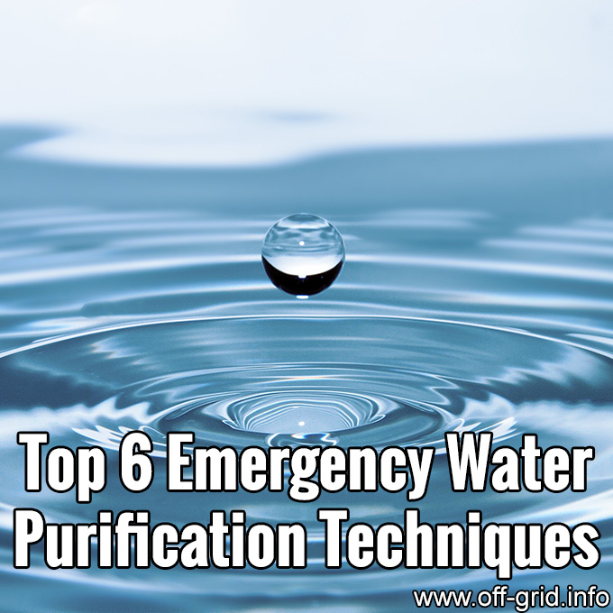 Top 6 Emergency Water Purification Techniques