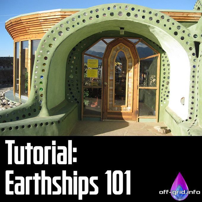 Tutorial- Earthships 101