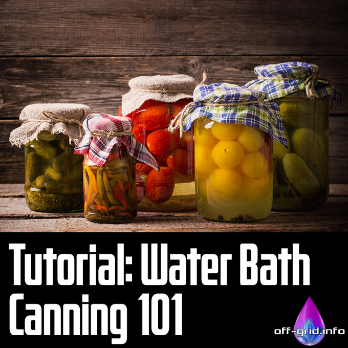 Tutorial: Water Bath Canning 101
