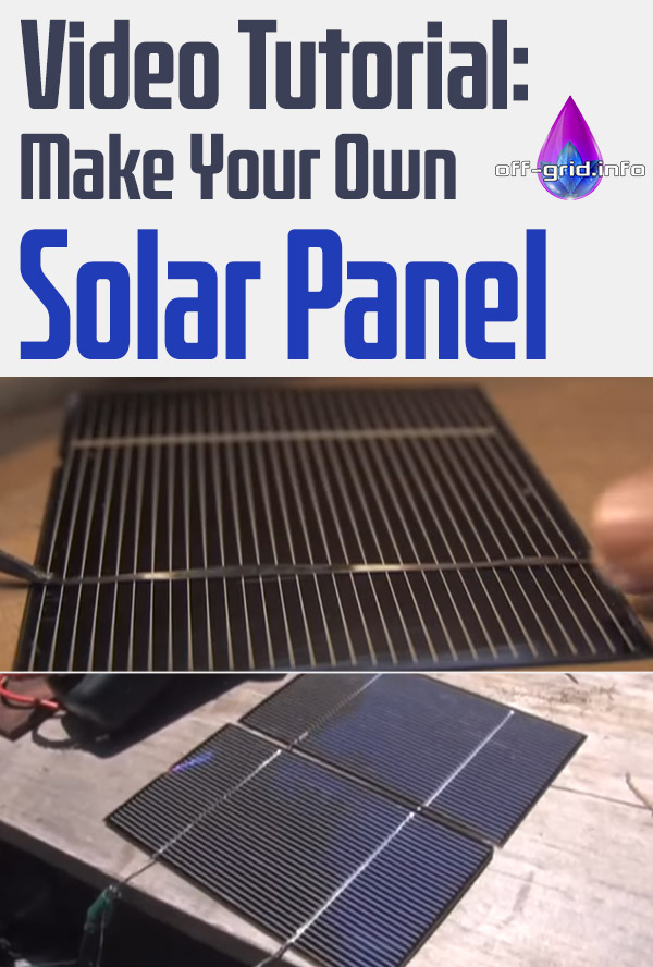 Video Tutorial Make Your Own Solar Panel