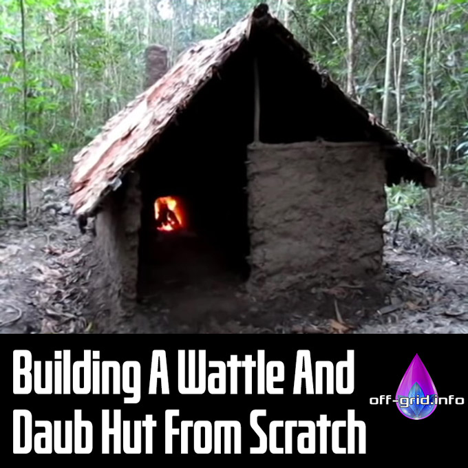 Building A Wattle And Daub Hut From Scratch