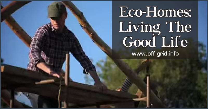 Eco-Homes Living The Good Life