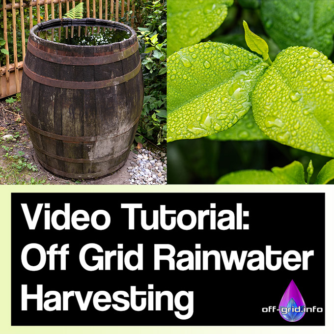 Video Off Grid Rainwater Harvesting