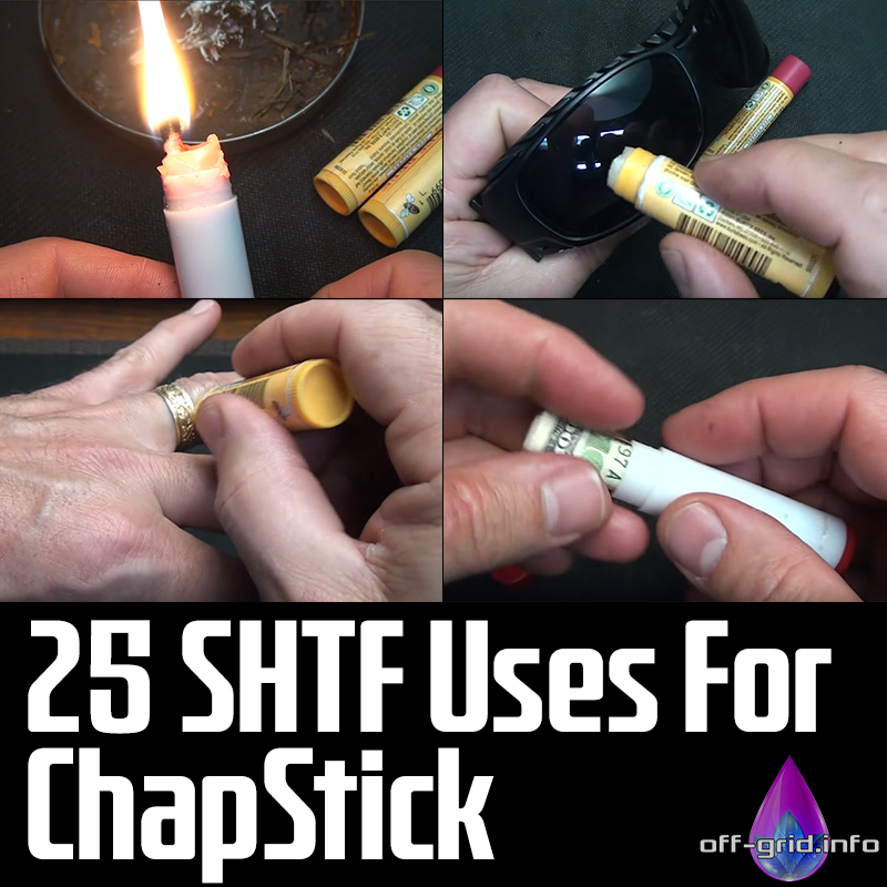 25 SHTF Uses For ChapStick