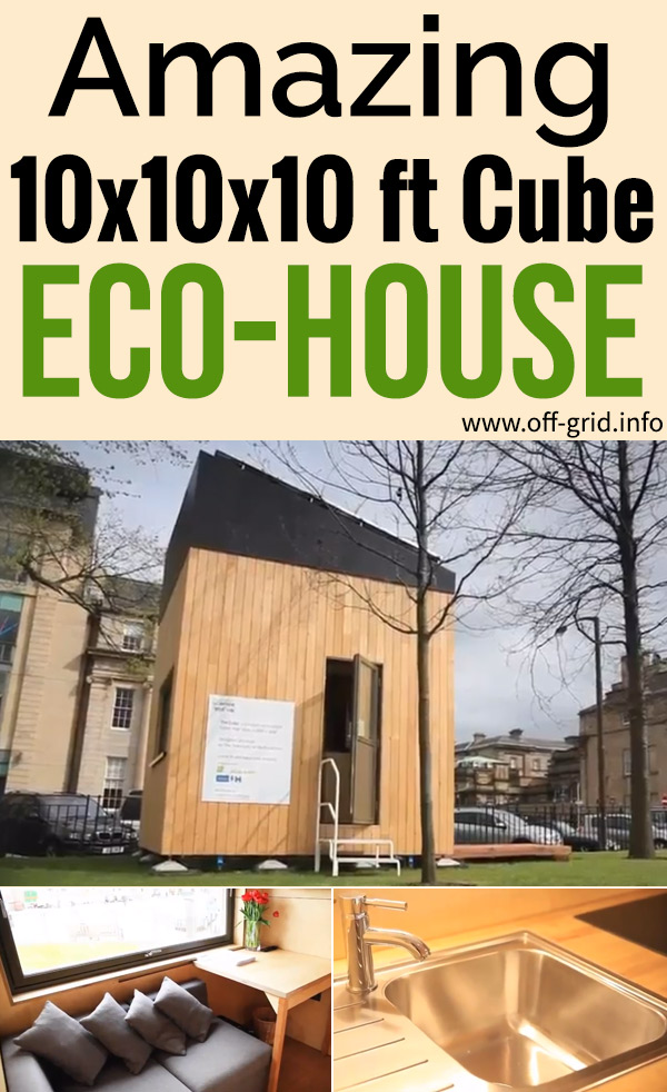 Amazing 10x10x10 ft Cube Eco-House
