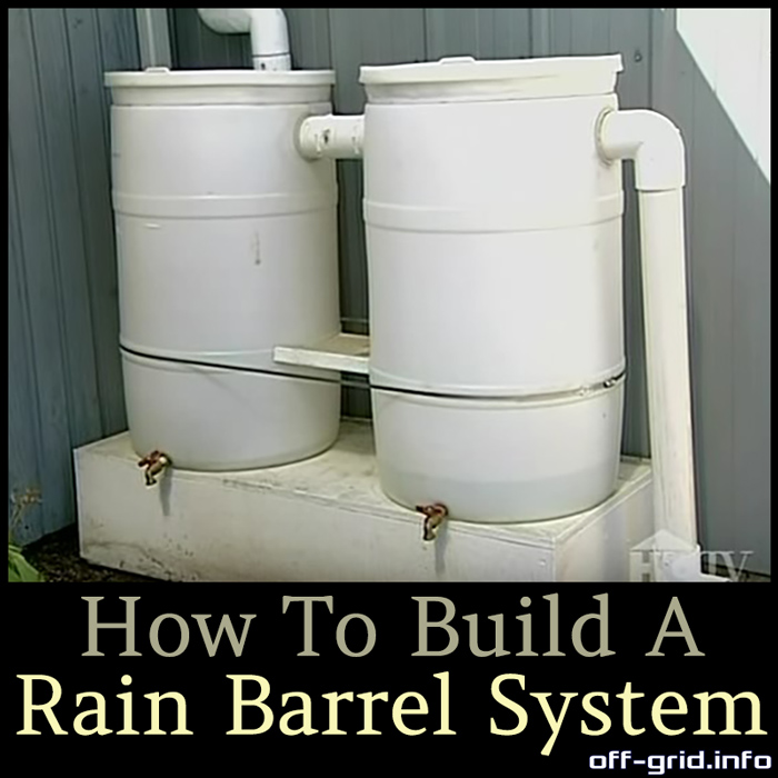 How To Build A Rain Barrel System