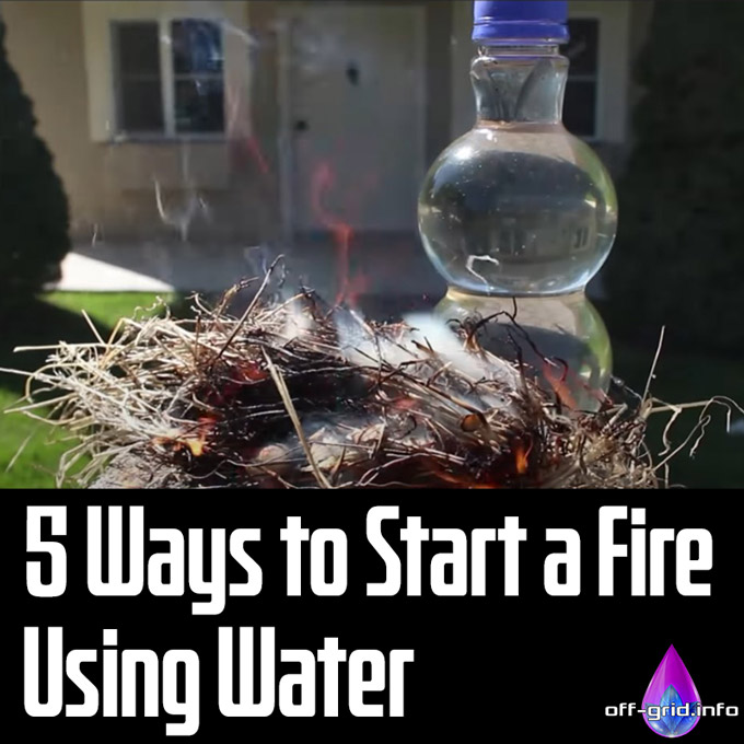 5 Ways to Start a Fire Using Water