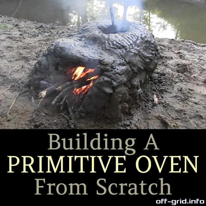 Building A Primitive Oven From Scratch