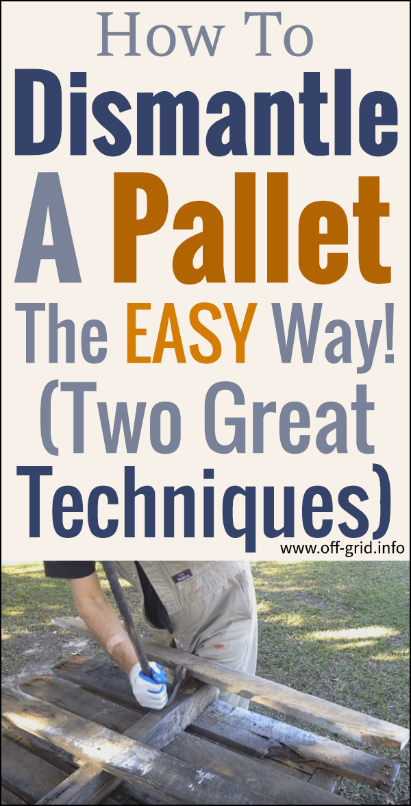 How To Dismantle A Pallet... The EASY Way! Two Great Techniques