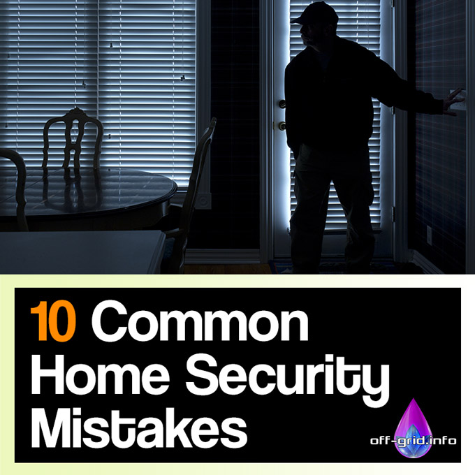 10 Common Home Security Mistakes