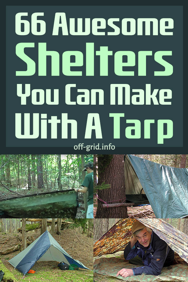 66 Awesome Shelters You Can Make With A Tarp