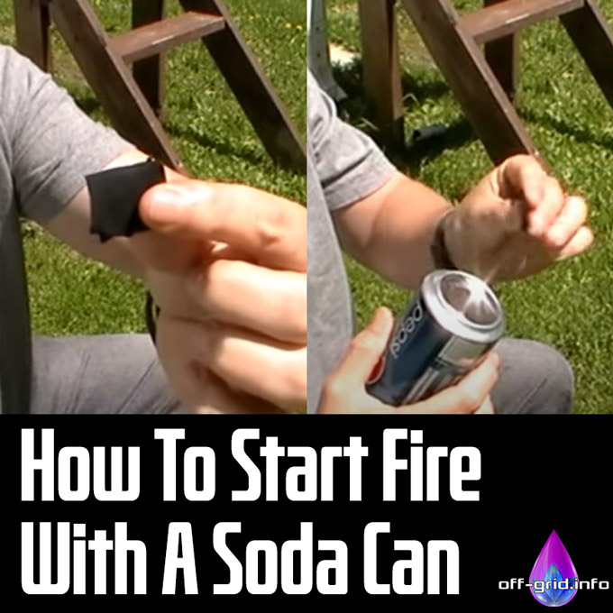 How To Start Fire With A Soda Can