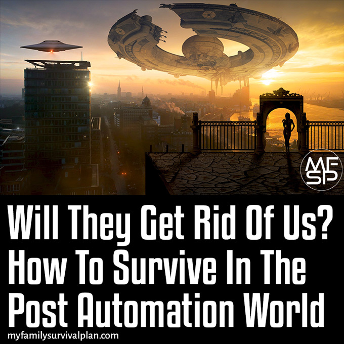 Will They Get Rid Of Us How To Survive In The Post Automation World