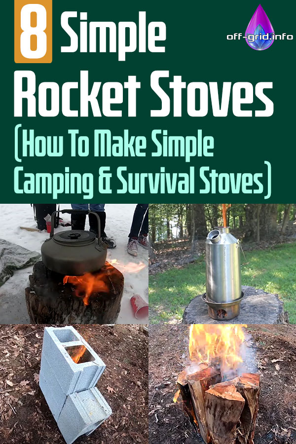 8 Simple Rocket Stoves - How To Make Simple Camping & Survival Stoves