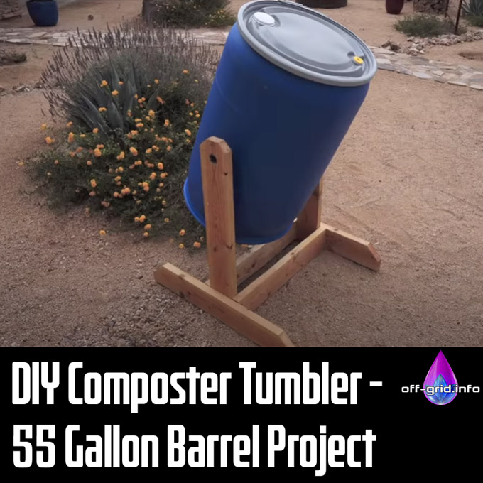 DIY Composter Tumbler - 55 Gallon Barrel Project