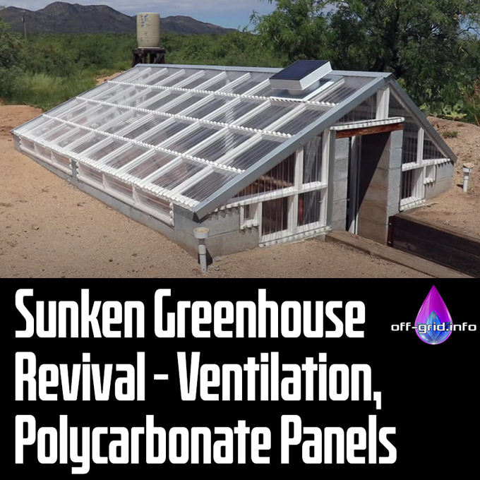Sunken Greenhouse Revival - Ventilation, Polycarbonate Panels