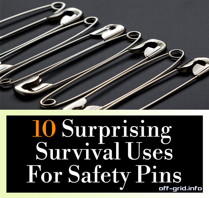 10 Surprising Survival Uses For Safety Pins