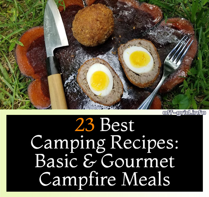 23 Best Camping Recipes - Basic & Gourmet Campfire Meals