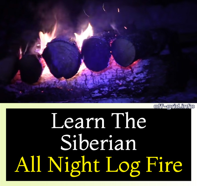Learn The Siberian All Night Log Fire