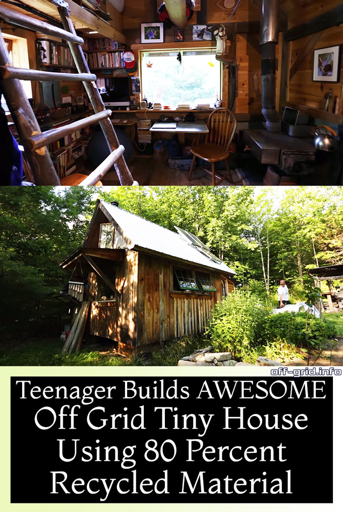 Teenager Builds AWESOME Off Grid Tiny House Using 80 Percent Recycled Material